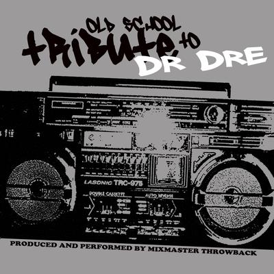 Still D.R.E. (Instrumental) By Mixmaster Throwback's cover