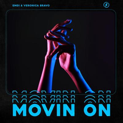 Movin On By EMDI, Veronica Bravo's cover