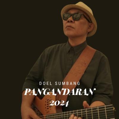 Pangandaran 2024 By Doel Sumbang's cover