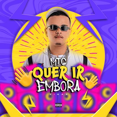 Mtg Quer Ir Embora By Vigaz's cover