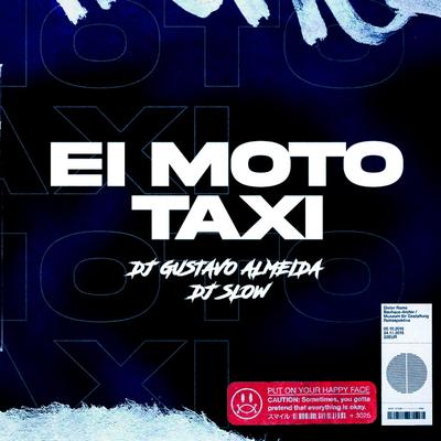 MEGA FUNK EI MOTO TAXI By DJ Slow's cover