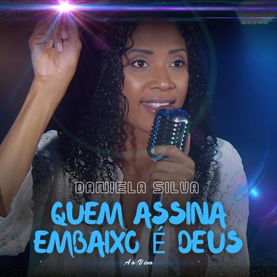 Quem Assina Embaixo É Deus (Ao Vivo)'s cover