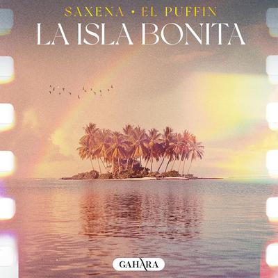 La Isla Bonita By Saxena, El Puffin's cover