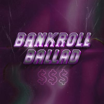 Bankroll Ballad By Lil Cap, Lookas's cover