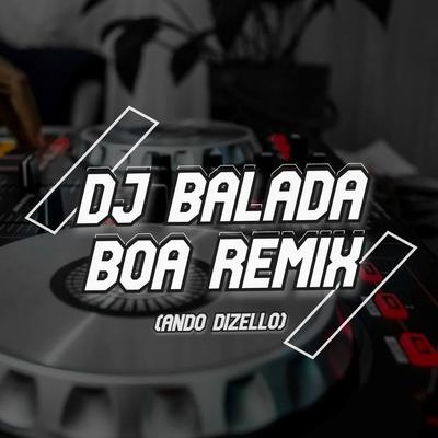 DJ Balada Boa Remix's cover