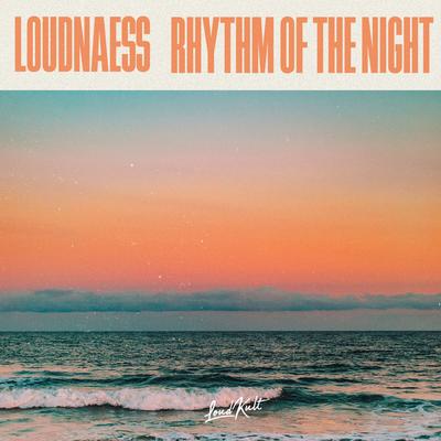 The Rhythm of the Night By LoudNæss's cover