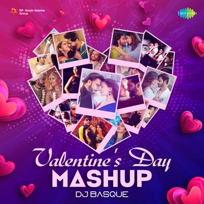 Valentine's Day Mashup - DJ Basque's cover