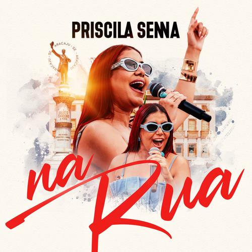 Priscila Senna ( na Rua )'s cover