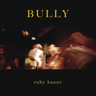 Bully By Ruby Haunt's cover