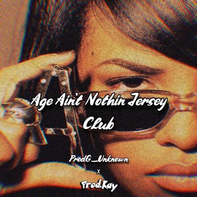 Age Ain't Nothin (Jersey Club)'s cover