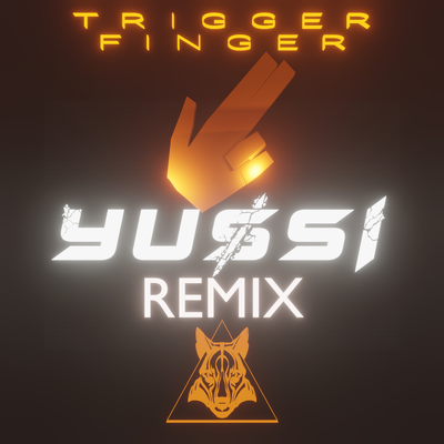 Trigger Finger (YUSSI Remix)'s cover