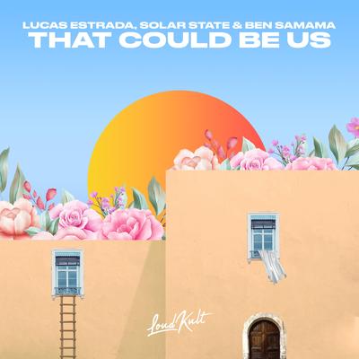 That Could Be Us By Lucas Estrada, Solar State, Ben Samama's cover