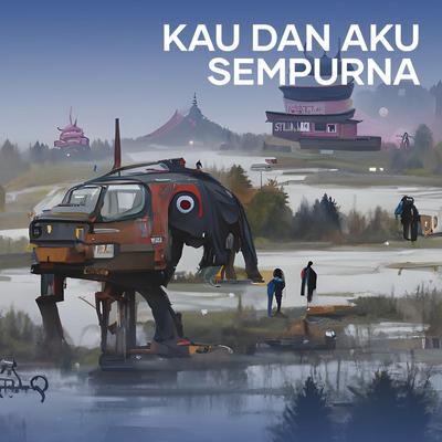 Kau Dan Aku Sempurna (Acoustic)'s cover