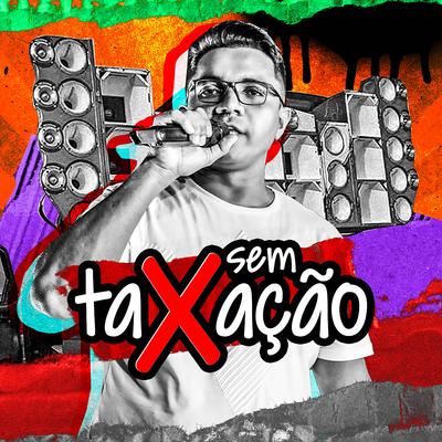 Sem Taxação's cover