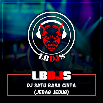 Dj Satu Rasa Cinta Jedag Jedug's cover