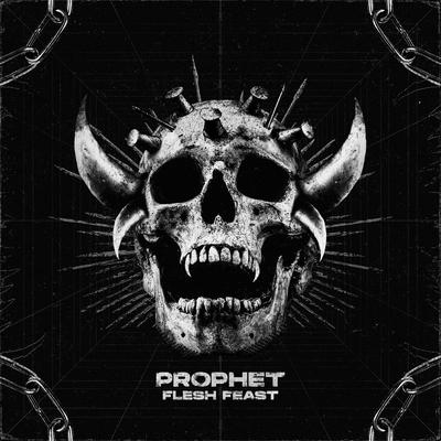 FLESH FEAST By Prophet's cover