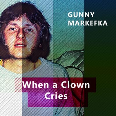 When a Clown Cries's cover