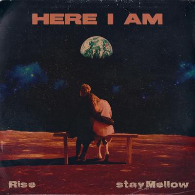 Here I Am By 理星, stayMellow's cover