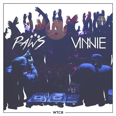 W.T.C.B. (feat Paws) ((Original Mix)) By Vinnie Maniscalco, PAWS's cover