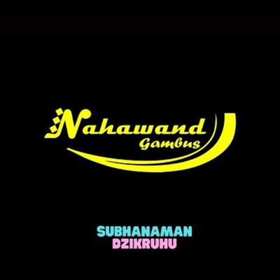 Subhanaman Dzikruhu _ Nahawand Gambus's cover