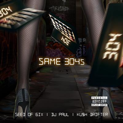 Same 304s By Seed of 6ix, DJ Paul, Ku$h Drifter's cover