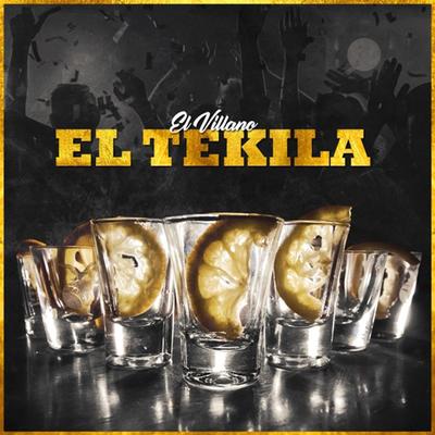 El Tekila By El Villano's cover