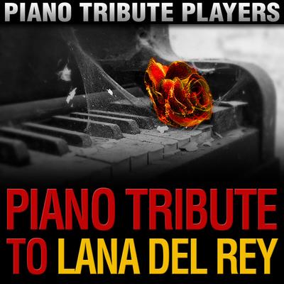 Piano Tribute to Lana Del Rey's cover