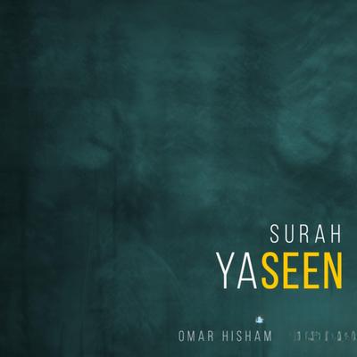 Surah Yaseen (Be Heaven) By Omar Hisham's cover