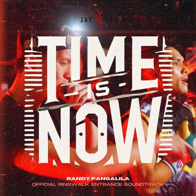 Time Is Now - From Randy Pangalila’s Fight Ost's cover