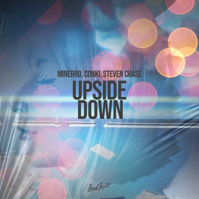 Upside Down By Minerro, ConKi, Steven Chase's cover