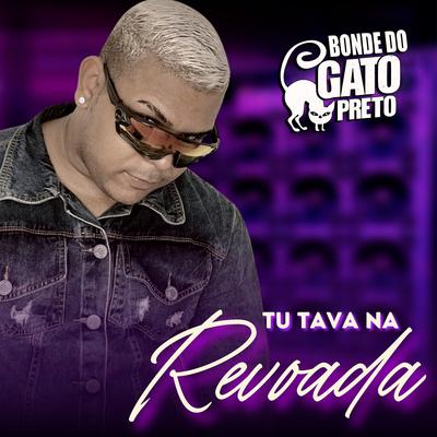 Tu Tava na Revoada By Gato Preto's cover