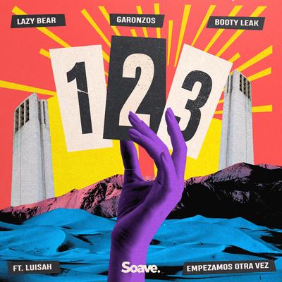 1 2 3 (Empezamos Otra Vez) (feat. LUISAH) By Lazy Bear, Garonzos, BOOTY LEAK, LUISAH's cover