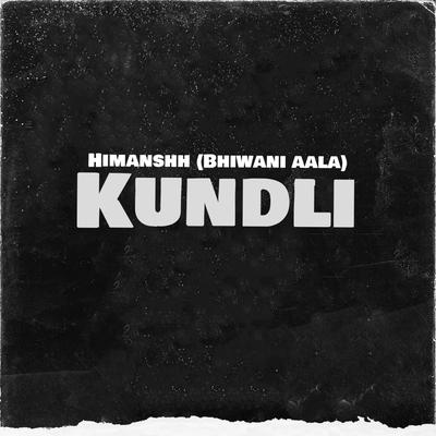Kundli By Himanshh (Bhiwani Aala), Meenakshi Rana's cover