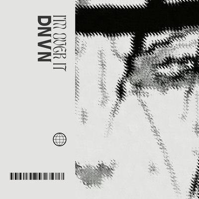 i'm over it By dnvn's cover