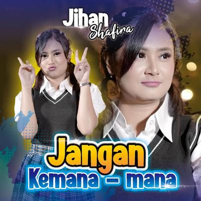 Jangan Kemana-mana's cover