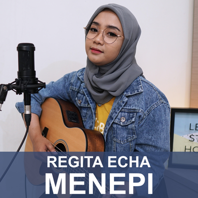 Menepi (Cover Version) By Regita Echa's cover