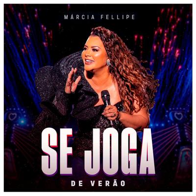 A Mulher Mais Foda do Brasil (Ao Vivo) By Márcia Fellipe's cover