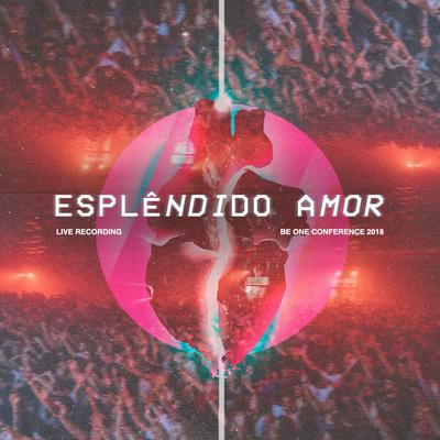 Esplêndido Amor (Ao Vivo)'s cover