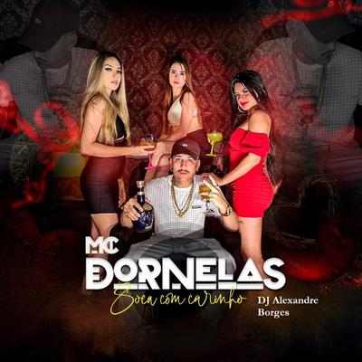 Soca Com Carinho By Mc Dornelas, DJ Alexandre Borges's cover