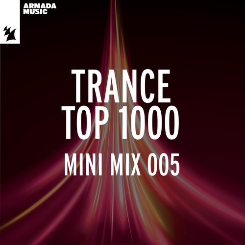 Trance Top 1000 Mini Mix 005 Official TikTok Music album by