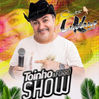 Sangue Forrozeiro By Toinho & Forró Show's cover