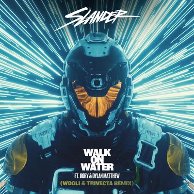 Walk On Water (Wooli & Trivecta Remix) By SLANDER, Wooli, Trivecta, Dylan Matthew, Roxanne Emery's cover