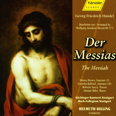 Messiah, HWV 56: Halleluja (Chorus) [arr. W.A. Mozart, K. 572] By Donna Brown, Cornelia Kallisch, Roberto Sacca, Alastair Miles, Gächinger Kantorei, Bach-Collegium Stuttgart, Helmuth Rilling's cover