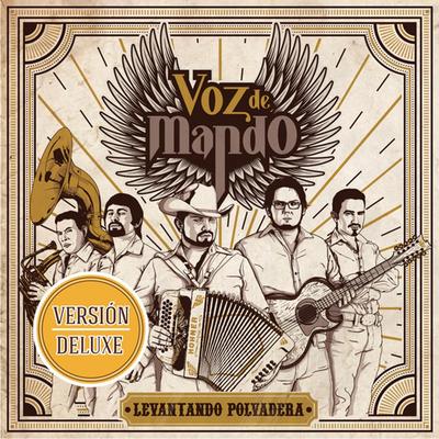 Levantando Polvadera By Voz De Mando's cover