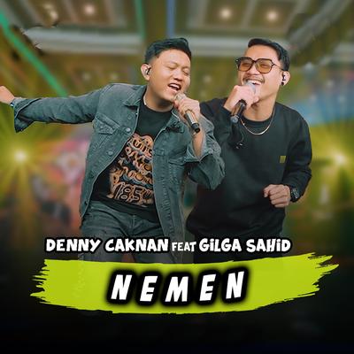 Nemen By Gilga Sahid, Denny Caknan's cover
