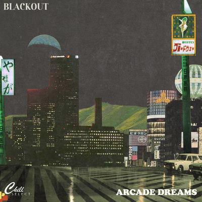 Arcade Dreams By Ben Jammin' Beats, Ale Fillman, Chill Select, Illuzionary's cover