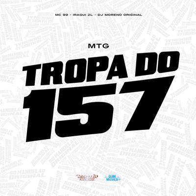 Mtg Tropa do 157's cover