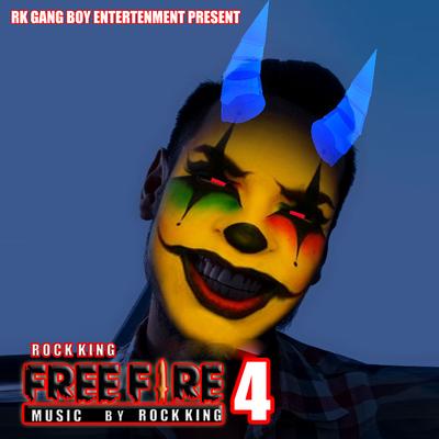 Free Fire 4 By Rock King's cover