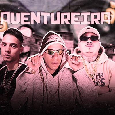 Aventureira (feat. Mc Rogin Do BF Oficial)'s cover