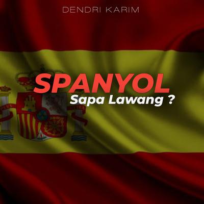 SPANYOL SAPA LAWANG ?'s cover